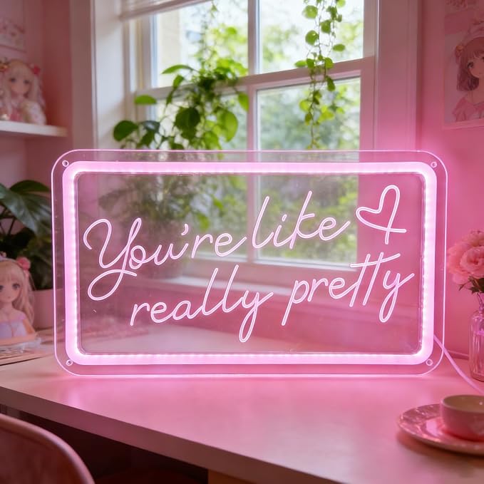 Your like really pretty neon sign 15 * 9 inch for pink room decor,neon signs with dimmer and USB for teen girl room decor